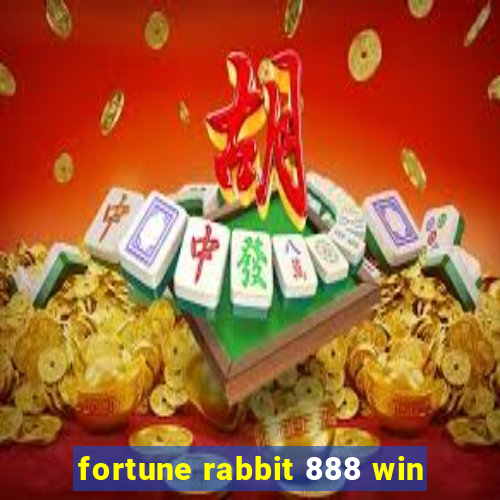 fortune rabbit 888 win